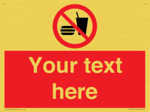 Custom No Eating or Drinking Sign